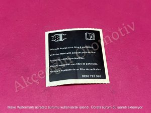 Partikül Filtresi Uyarı Bilgilendirme Etiketi Renault Captur Clio 4 Clio 3 Espace 5 Kangoo 2 Master 3 Megane 3 Scenic 3 Scenic 2 Dacia Logan Sandero Symbol Joy 2 '' Orjinal '' - 8200722326